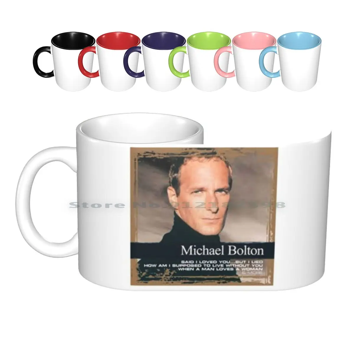 Romantic Song From Michael Bolton Most Popular Gaes Ceramic Mugs Coffee Cups Milk Tea Mug Michael Bolton Creative Trending