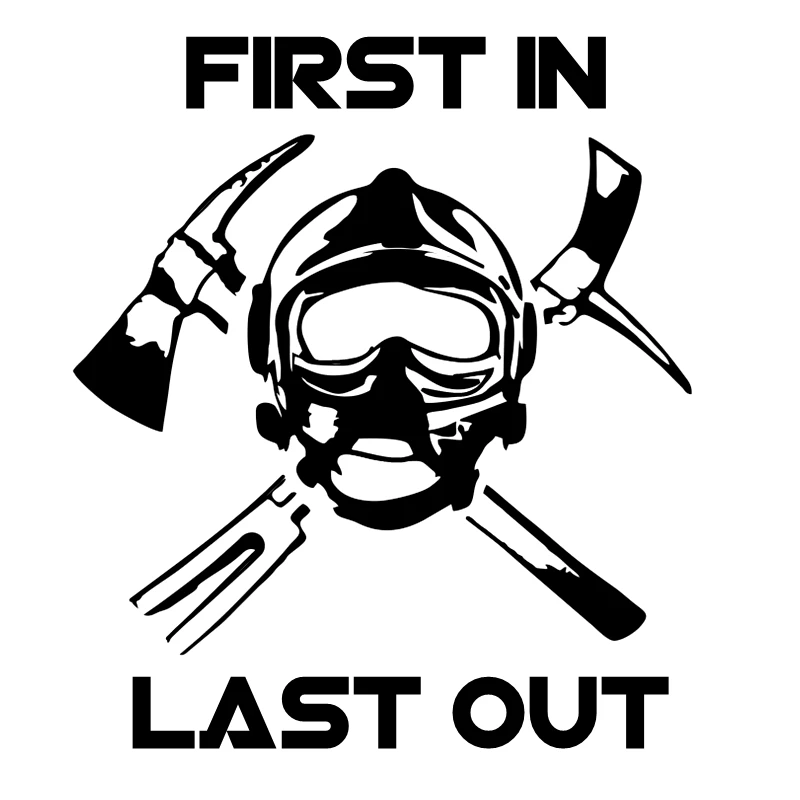 15*17cm firefighter first in last out funny car sticker vinyl decal white/black car auto stickers