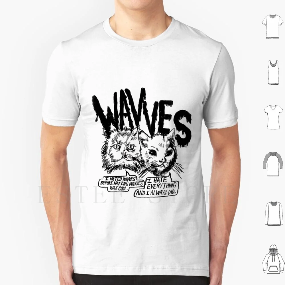 Wavves-I Hated Wavves Befor Hating Wavves Was Cool Tee T Shirt DIY Big Size 100% Cotton Indie Music Bass Drum Of Death Joyce