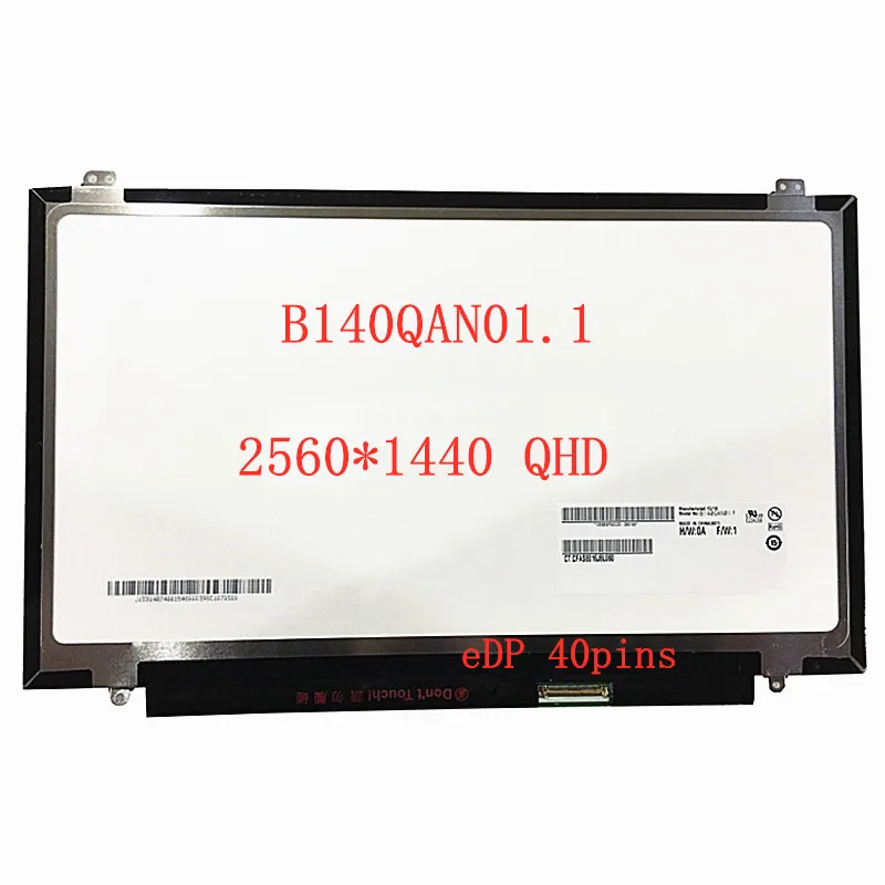 노트북 LCD 화면 B140QAN01 B140QAN01.1 QHD 40 핀 14.0*2560 IPS, 1440 인치 매트릭스 패널 교체 