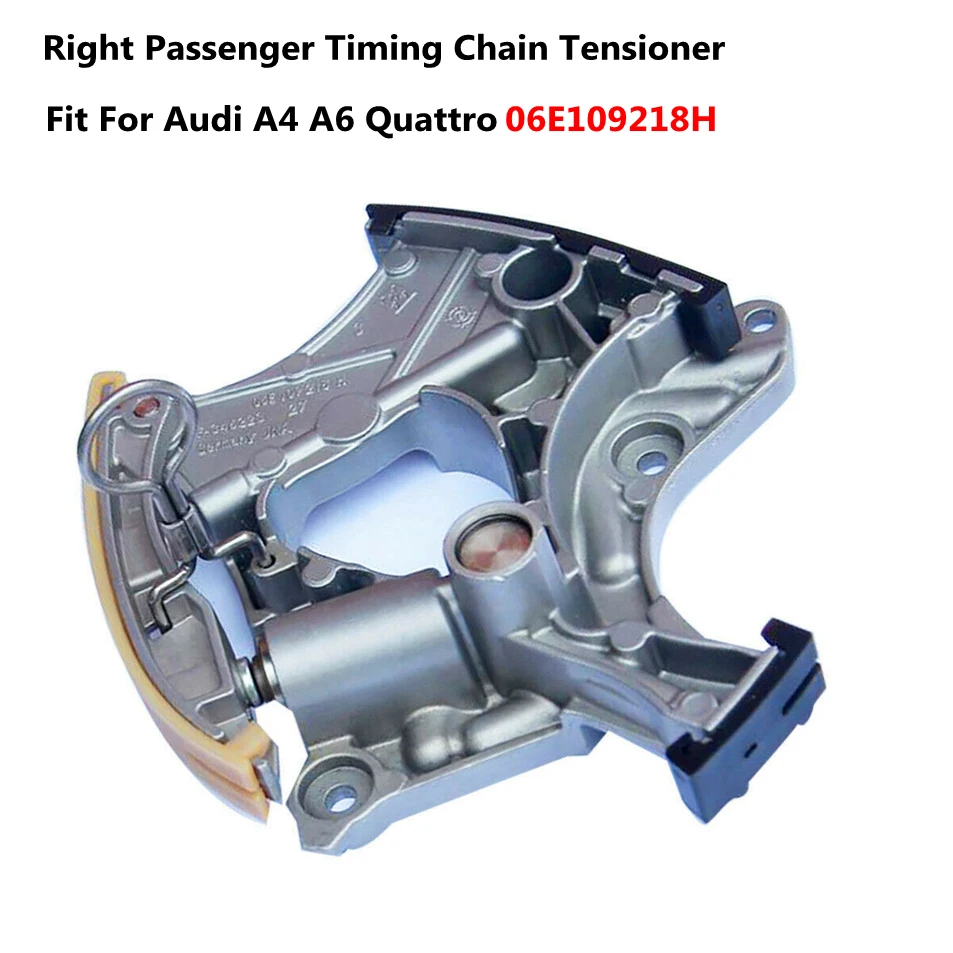 

Right Passenger Timing Chain Tensioner Fit For Audi A4 A6 Quattro 06E109218H