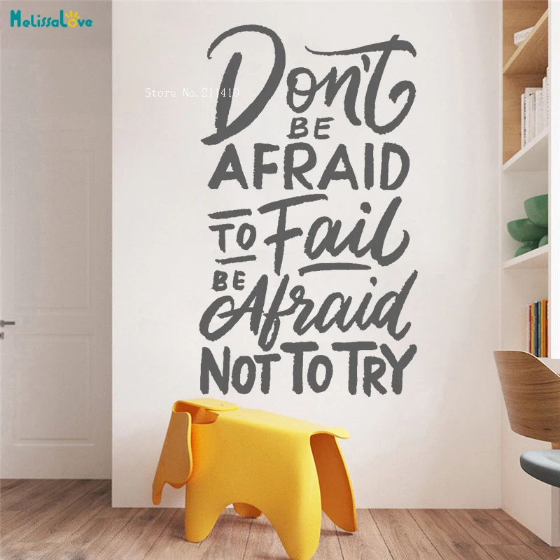 Don't Be Afraid To Fail Be Atiaid Not To Try Wall Sticker Inspiring QuoteHome Office Decor Vinyl Decals Art Murals YT3141