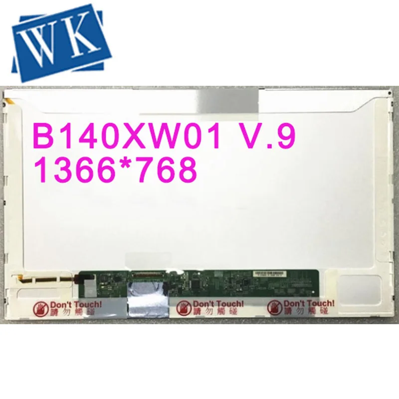 

B140XW01 V.9 B140XW01 V8 V7 V6 V5 B140XW01 V0 V1 V2 V3 LP140WH4 14.0''inch Laptop LCD screen panel 1366*768 LVDS 40pin