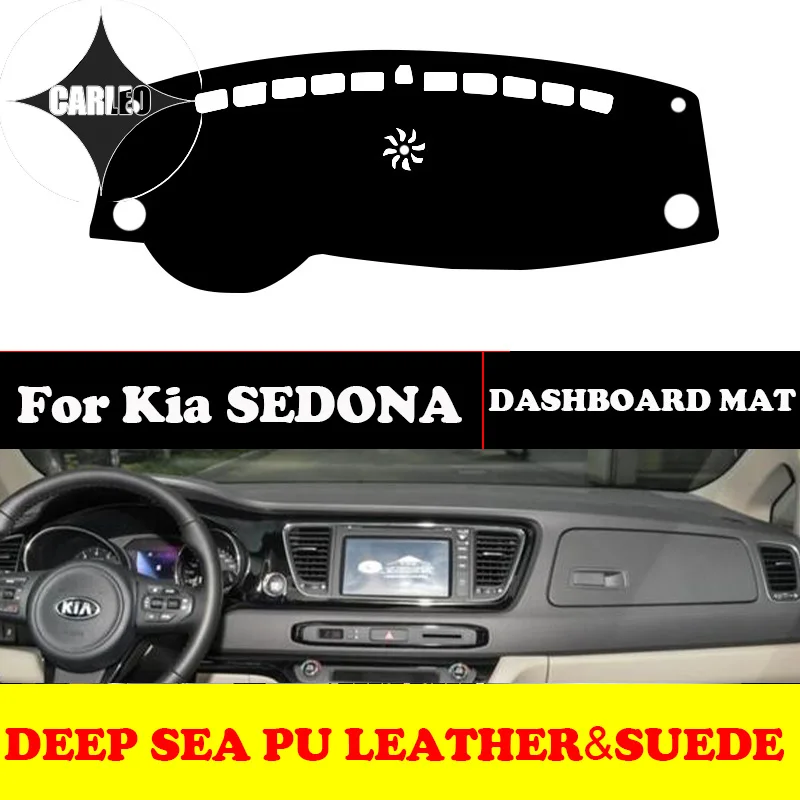 Custom for Kia SEDONA Dashboard Avoid Light Pad Instrument Platform PU Leather Suede Insulation Mat