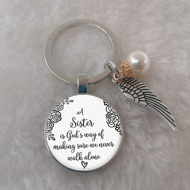 Sisters Keychain Sisters are God's way of ensuring that we will never be walked alone by friends Sisters Keychain Gift