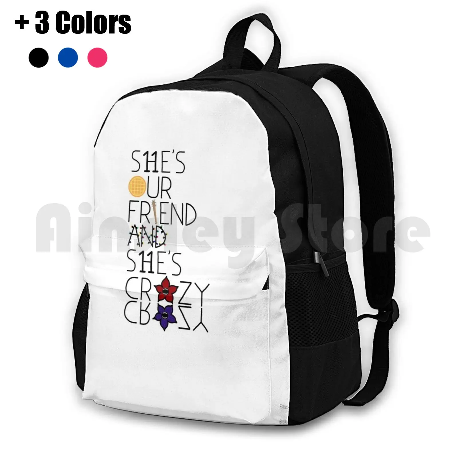 She's Our Friend And She's Crazy / Outdoor Hiking Backpack Riding Climbing Sports Bag Things Tv Show Télé Série Séries Netflix