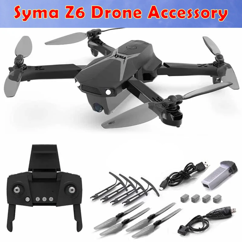 Big Airplane SYMA Z6 Drone Folding Quadcopter Original Accessory Propeller Protective Ring USB Charger Battery CW CCW Motor Bag