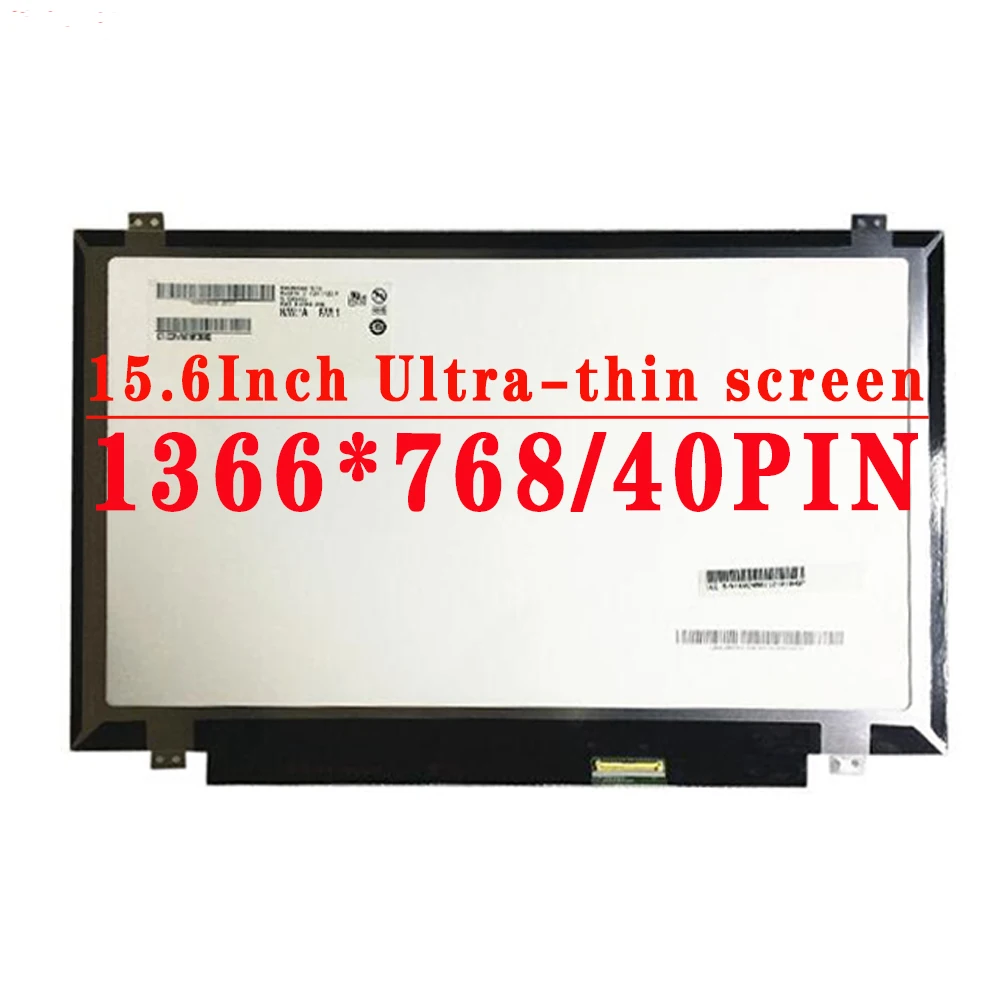 

15.6 inch 1366*768 TN 40PINS LVDS 60HZ LCD Screen LTN156AT29 LTN156AT20 LTN156AT30 LTN156AT34 LTN156AT35 LTN156AT36 LCD Screen