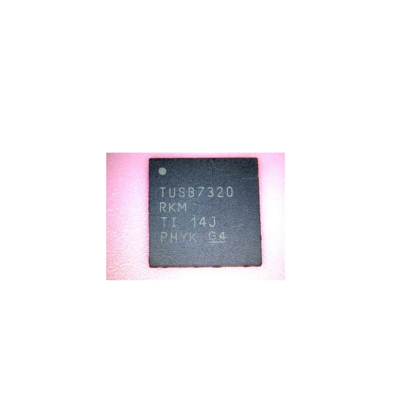 

10pcs/lot TUSB7320 B7320 TUSB7320RKM TUSB7320RKMR QFN NEW Original free shipping