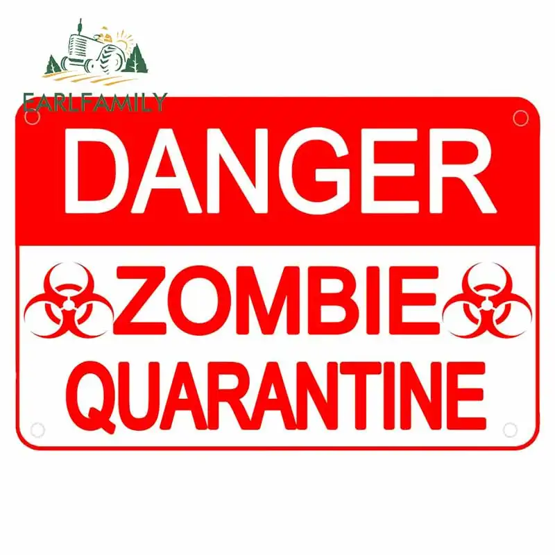 EARLFAMILY 13cm x 8.9cm Danger Zombie Quarantine Sign DIY Warning Decal Personality Car Stickers Graphics