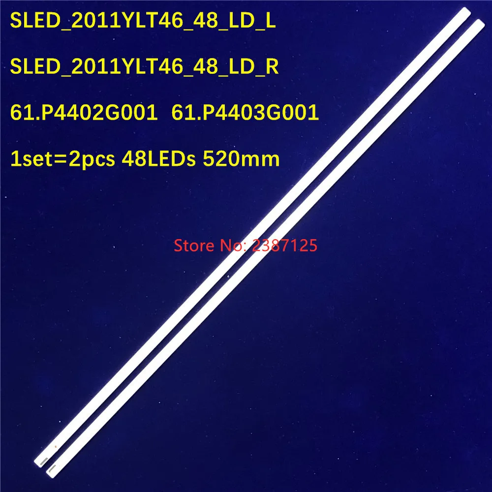 

2pcs/kit 520mm LED Backlight strip 48lamps SLED_2011YLT46_48_LD_R/L 61.P4402G001 61.P4403G001 for KDL-46NX720 KDL-46HX850