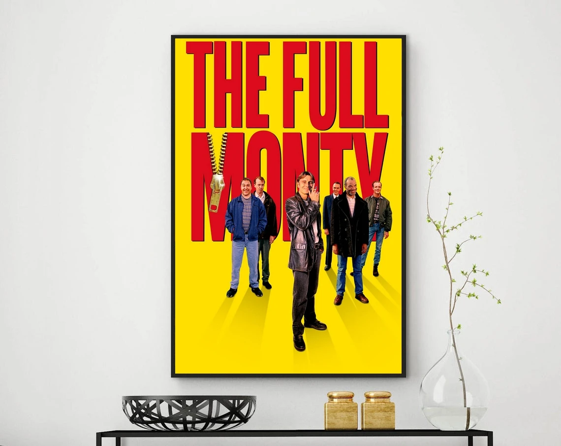 Póster de película The Full Monty, pinturas de pared para decoración del hogar (sin marcos)