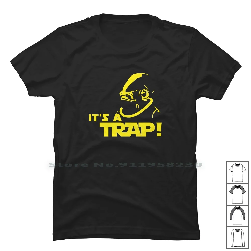 Admiral Ackbar It's A Trap Funny Cool Death Star T Shirt 100% Cotton Death Star Cartoon Gamers Movie Gamer Wars Trap Star Game