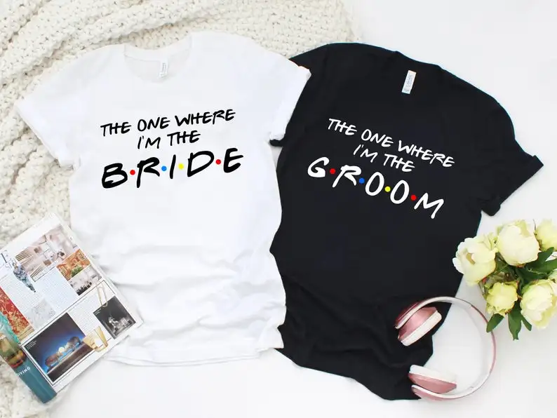 The One Where I'm The Bride Groom Shirt Party Fashion Letter Graphic Short Sleeve Top Tee Harajuku  Cotton O Neck Streetwear