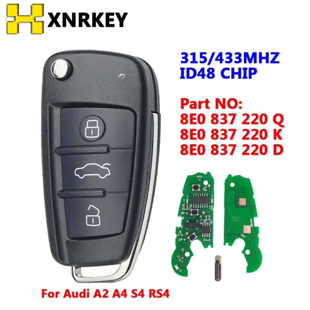 

XNRKEY 3Buttons Smart Car Remote Key for Audi A3 S3 TT A4 S4 2005-2013 315/433MHZ ID48Chip 8E0837220D/8E0837220Q/8E0837220K