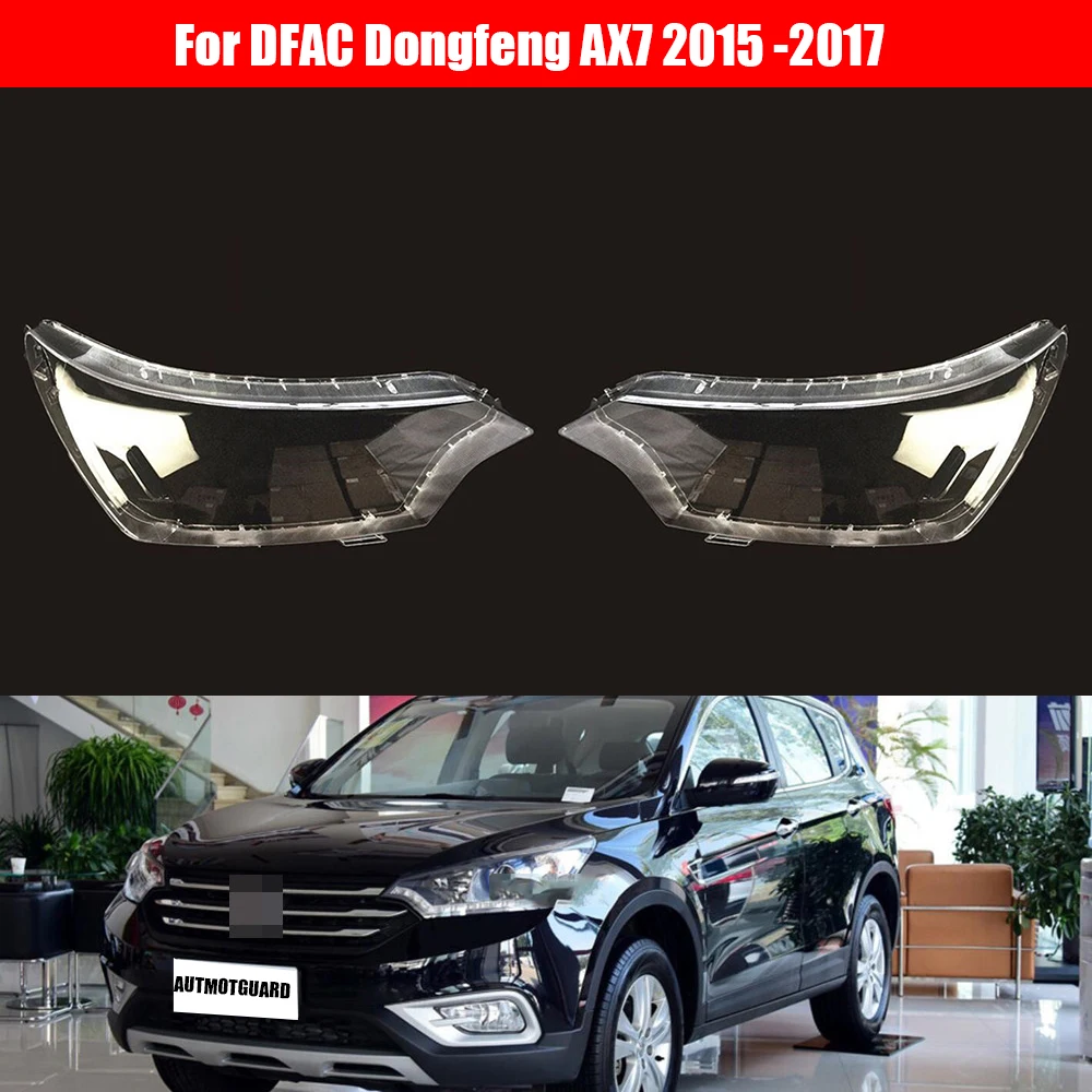 

Headlight Lens for DFAC Dongfeng AX7 2015 2016 2017 Car Headlamp Cover Replacement Auto Shell