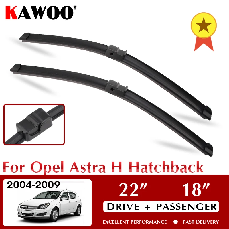 

KAWOO Wiper Car Wiper Blades For Opel Astra H Hatchback 2004-2009 Windshield Windscreen Front Window Accessories 22"+18" LHD RHD