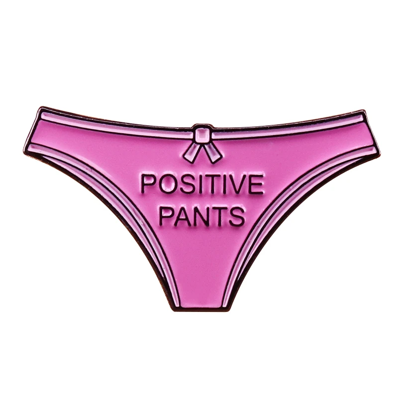 Positive pants pink lapel pin self care mental health jewellery