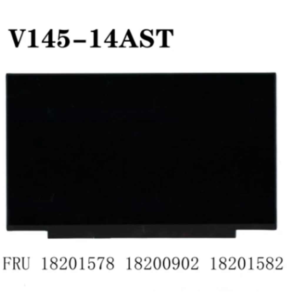 N140BGE-EA3 LP140WHU-TPB2 LP140WHU-TPBH For  V145-14AST Laptop LCD Screen 14.0 HD FRU 18201578 18200902 18201582