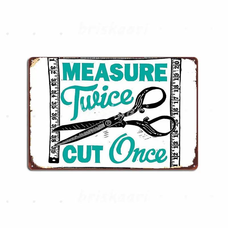 Sewing Dressmaking And Quilting Motto Measure Twice Metal Signs Club Home Printing Club Bar Metal Posters