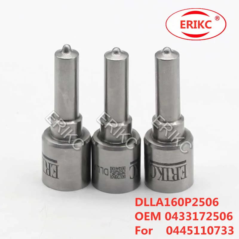 ERIKC DLLA160P2506 High Pressure DLLA 160 P2506 Diesel Injector Oil Nozzle OEM 0 433 172 506 For Bosch 0 445 110 733