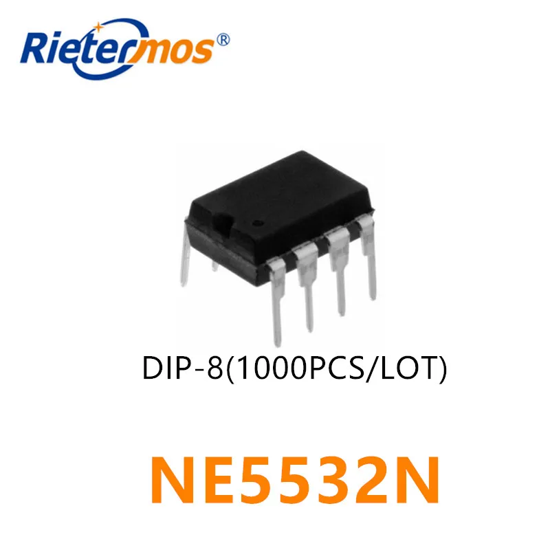 

1000PCS NE5532 NE5532N DIP8 MADE IN CHINA