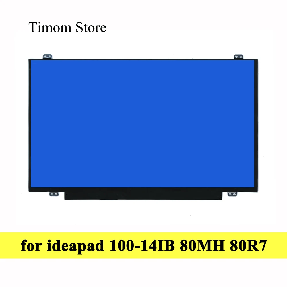 

for Lenovo ideapad 100-14IBY 100-14 80MH 80R7 Model 14.0" Laptop LCD WLED Screen Matrix HD 1366*768 eDP 30pins Universal Display