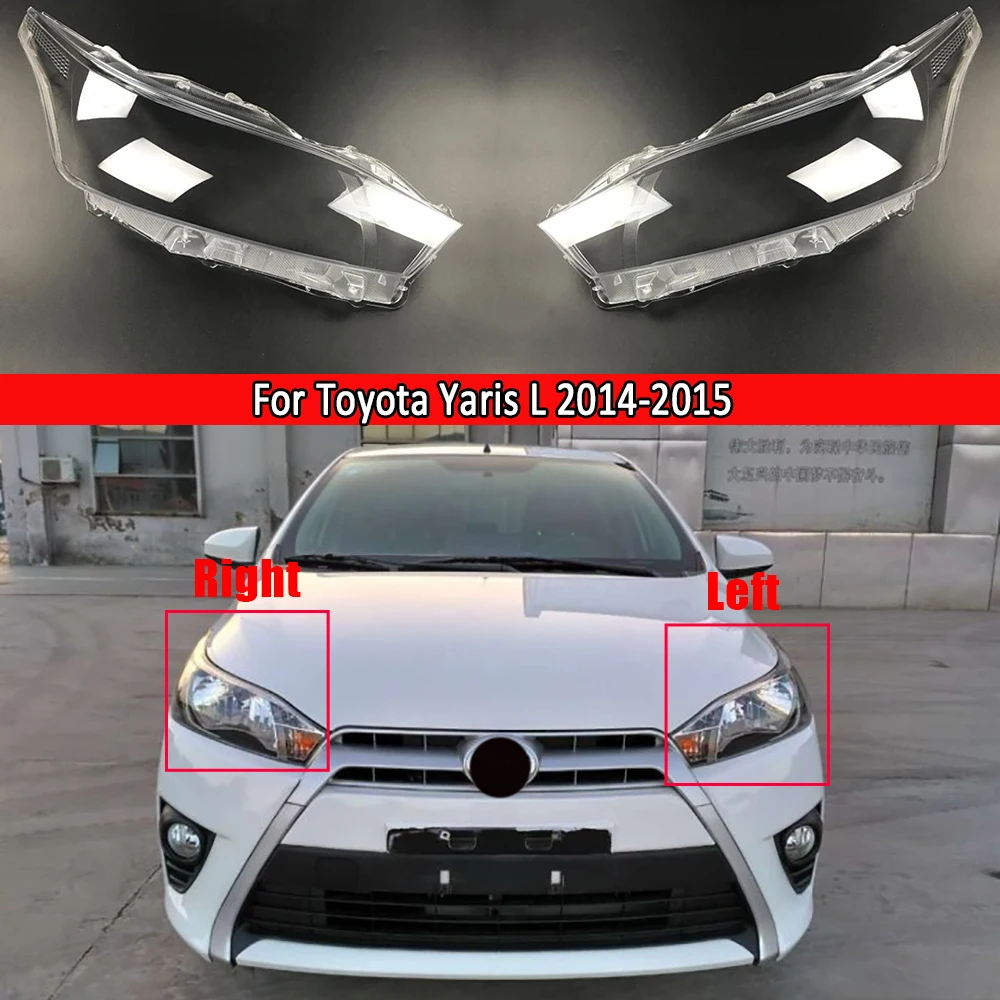 

Front Headlamp Cover Transparent Headlight Shell Lens Plexiglass Replace Original Lampshade For Toyota Yaris L 2014 2015