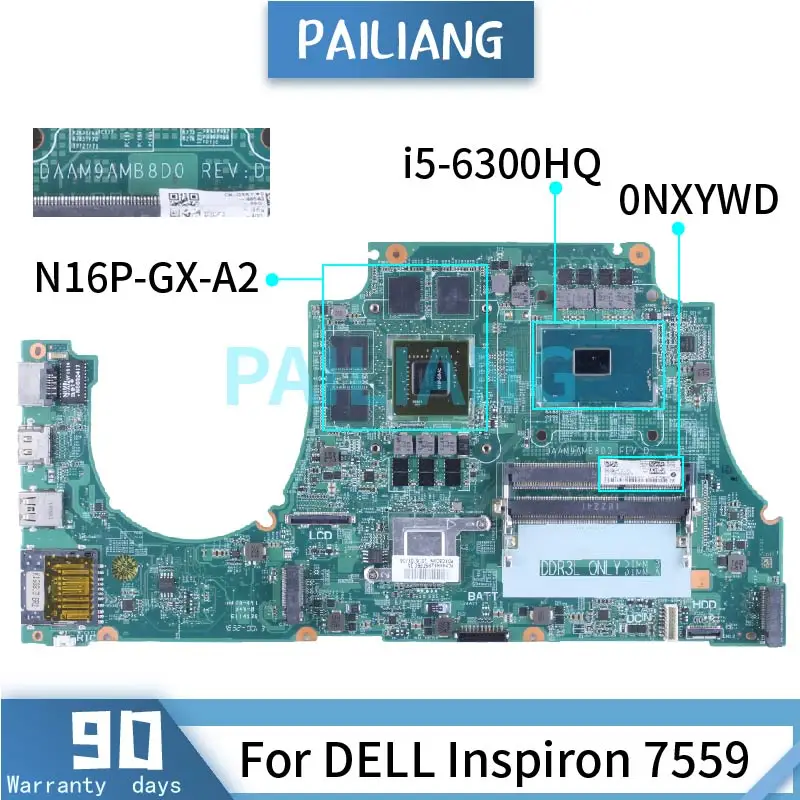 

For DELL Inspiron 7559 i5-6300HQ Laptop Motherboard 0NXYWD DAAM9AMB8D0 SR2FP N16P-GX-A2 DDR3 Notebook Mainboard