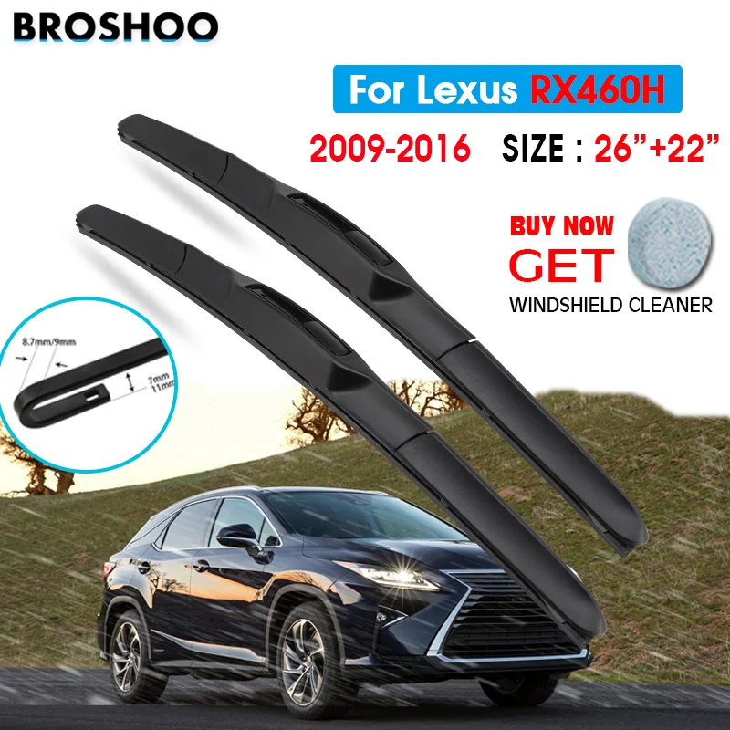 

Car Wiper Blade For Lexus RX460H 26"+22" 2009-2016 Auto Windscreen Windshield Wipers Blades Window Wash Fit U Hook Arms