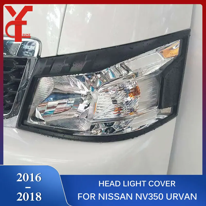 ABS Headlight Cover For Nissan NV350 Urvan Caravan E26 2016 2017 2018 Accessories Head Lamp Hood Exterior Parts