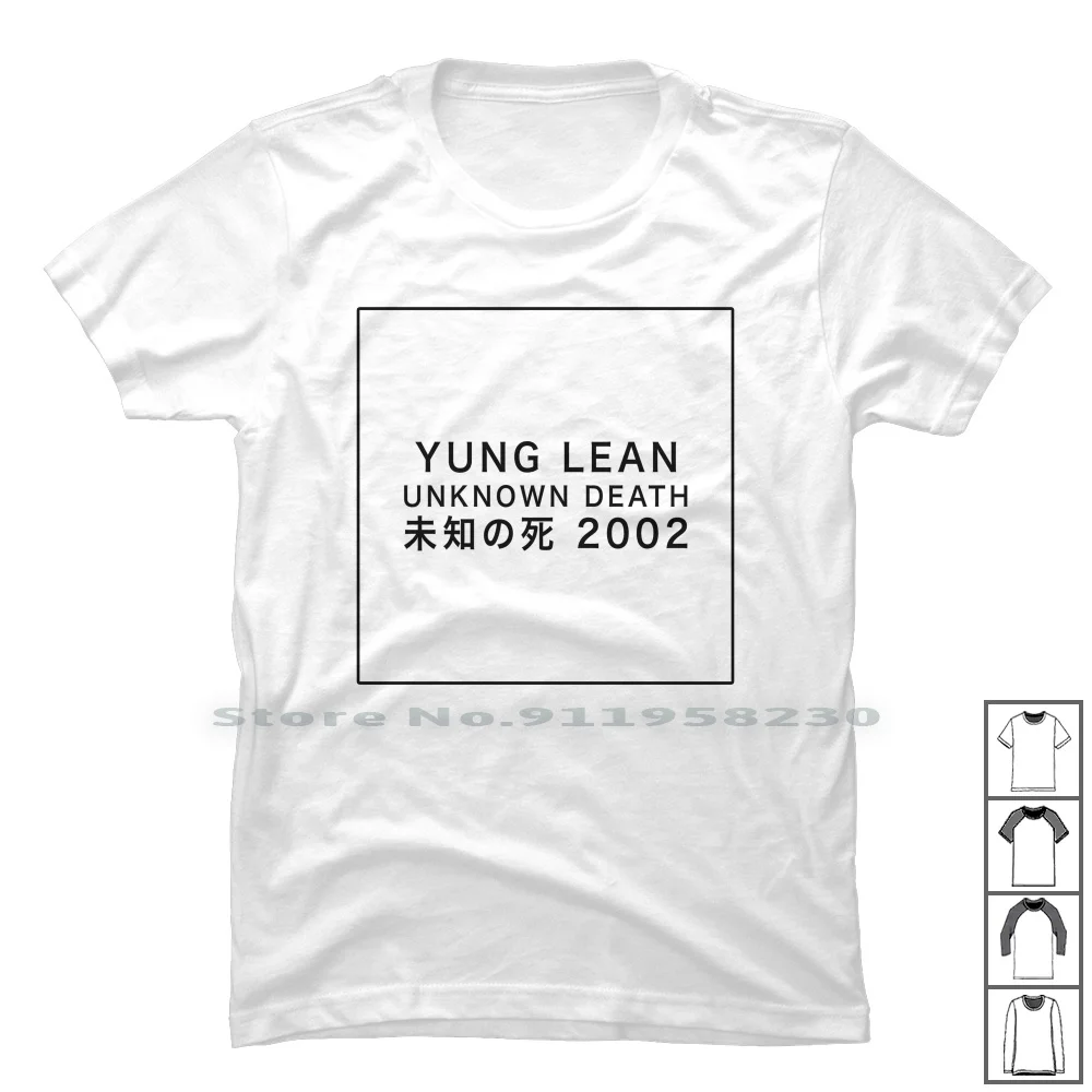 Yung Lean Unknown Death 2002 T Shirt 100% Cotton Unknown Arizona Music Known 2001 Logo Know 2002 Tea Own Lea Eat