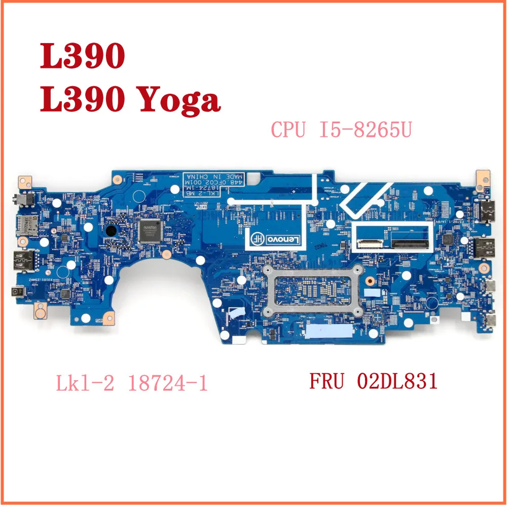 For Lenovo ThinkPad L390 L390 Yoga Laptop FRU 02DL831 Laptop Mainboard CPU I5-8265U Lkl-2 18724-1