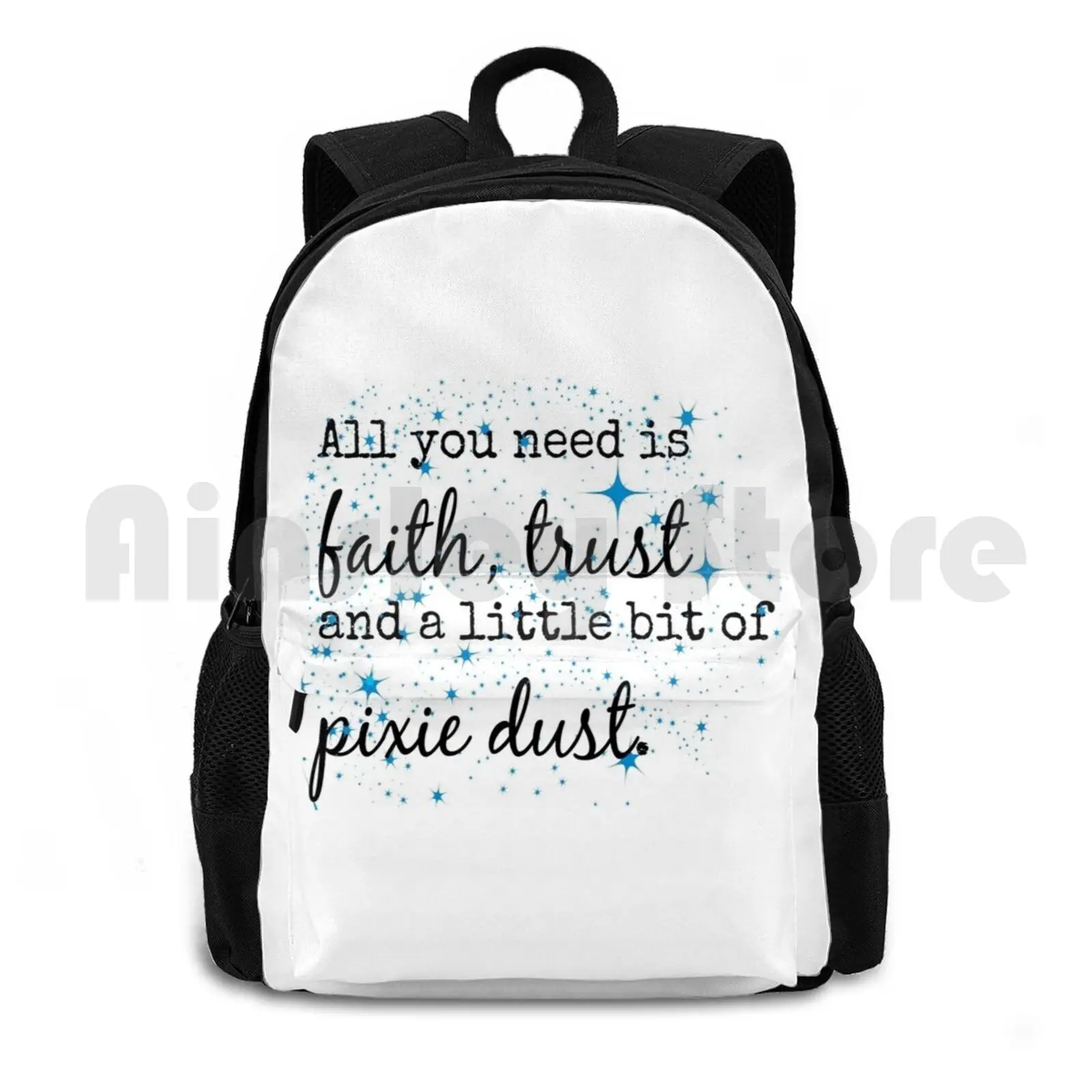 Faith , Trust And Pixie Dust. Outdoor Hiking Backpack Waterproof Camping Travel Quote Wonderful Imaginative Pixie Dust Trust