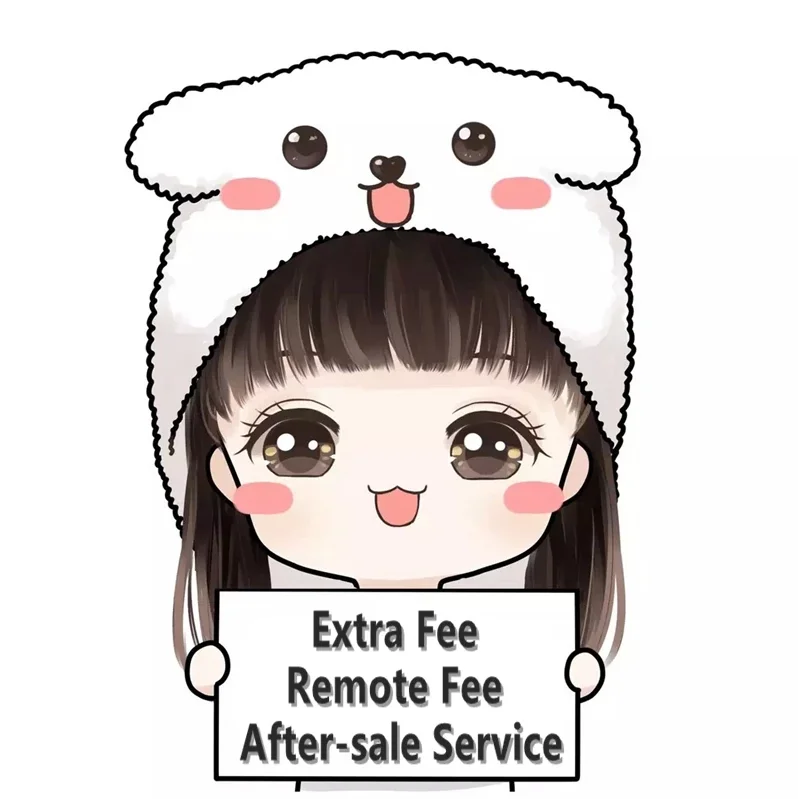 

For Extra Fee/ After-sale Service Only