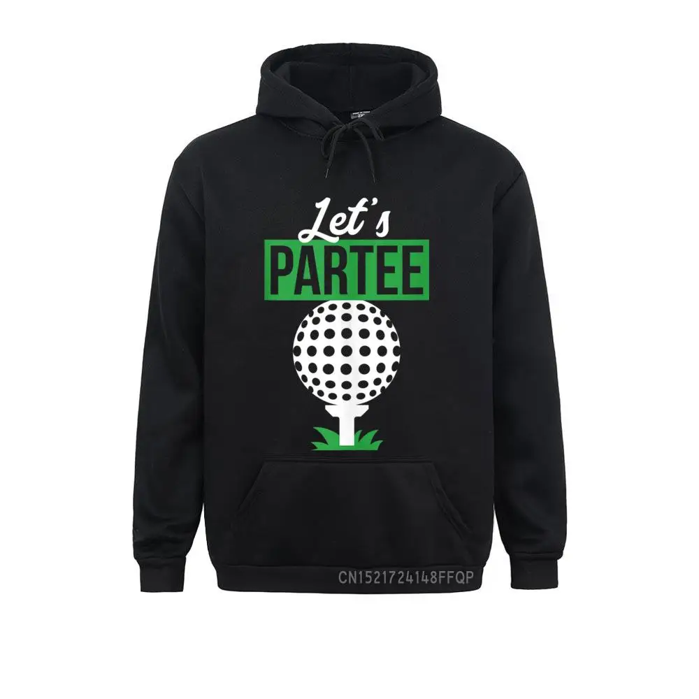 

Gift For Golfer And Golf Lover 'Let's Par-Tee' Funny Golfing Men Sweatshirts Personalized Hoodies Long Sleeve Unique Clothes