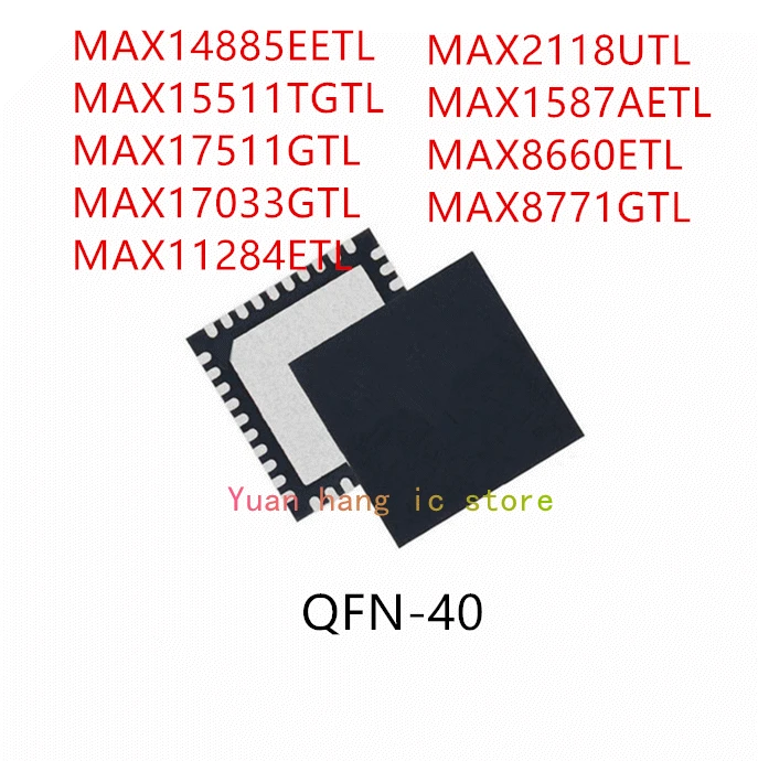 

10 шт. max14885словаl MAX15511TGTL MAX17511GTL MAX17033GTL MAX11284ETL MAX2118UTL MAX1587AETL MAX8660ETL MAX8771GTL IC