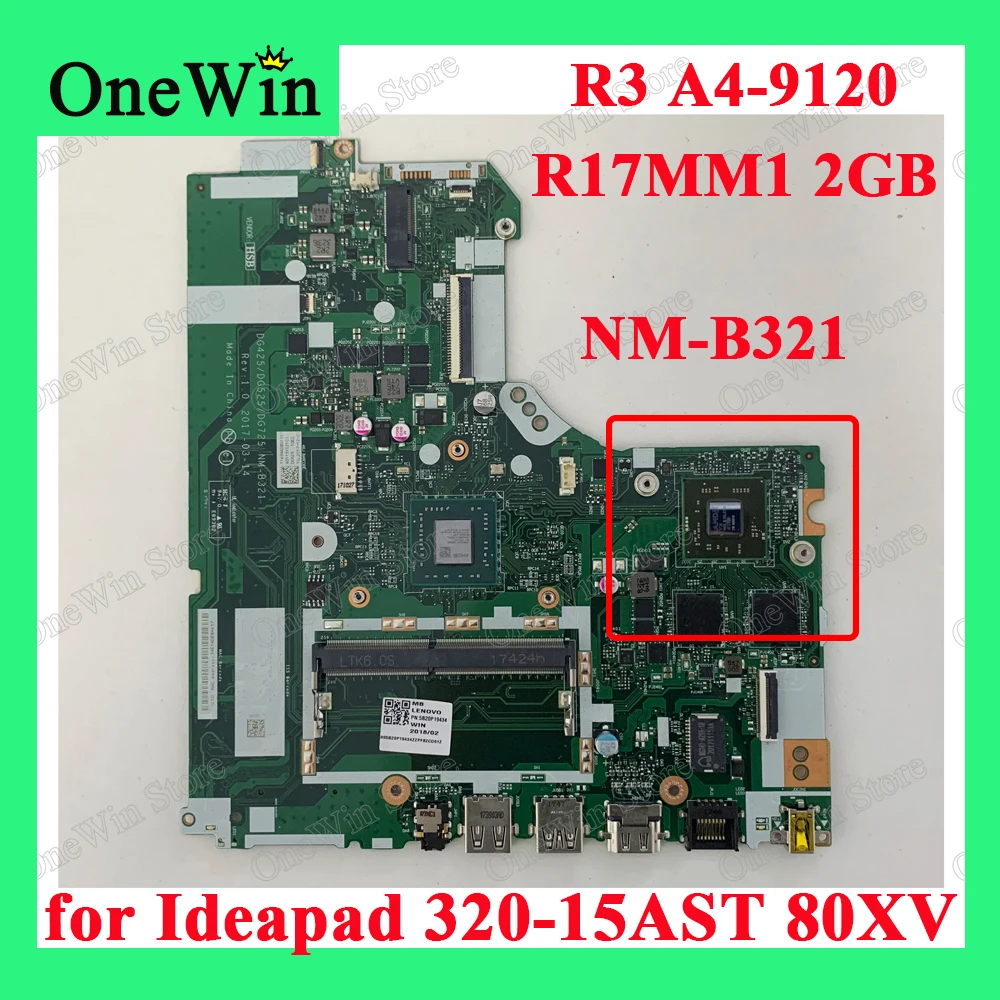 

5B20P19434 for 320-15AST 80XV Ideapad Lenovo Laptop Motherboards DG425/DG525/DG725 NM-B321 Independent R3 A4-9120 R17MM1 2GB GPU