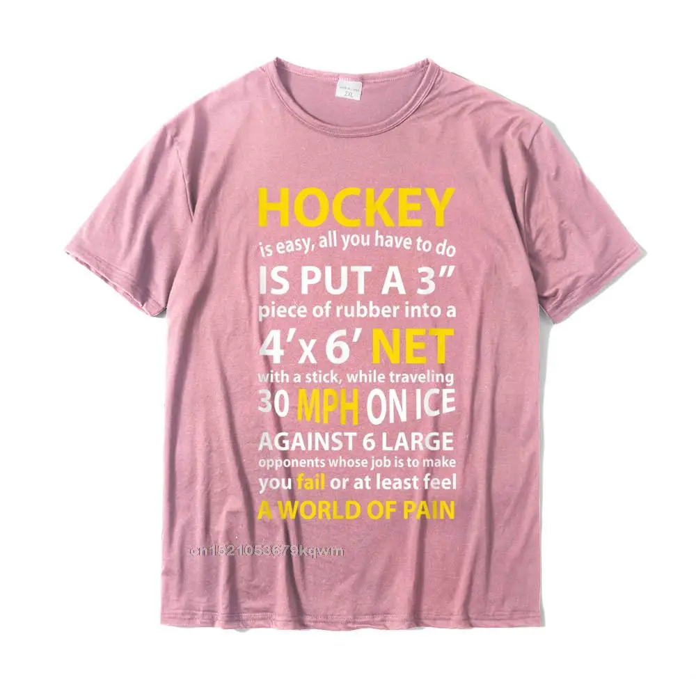 Funny Hockey Quote Hockey Is Easy Gift For Men Women Fans T-Shirt Tshirts Casual Cute Mens Tops T Shirt Casual Cotton