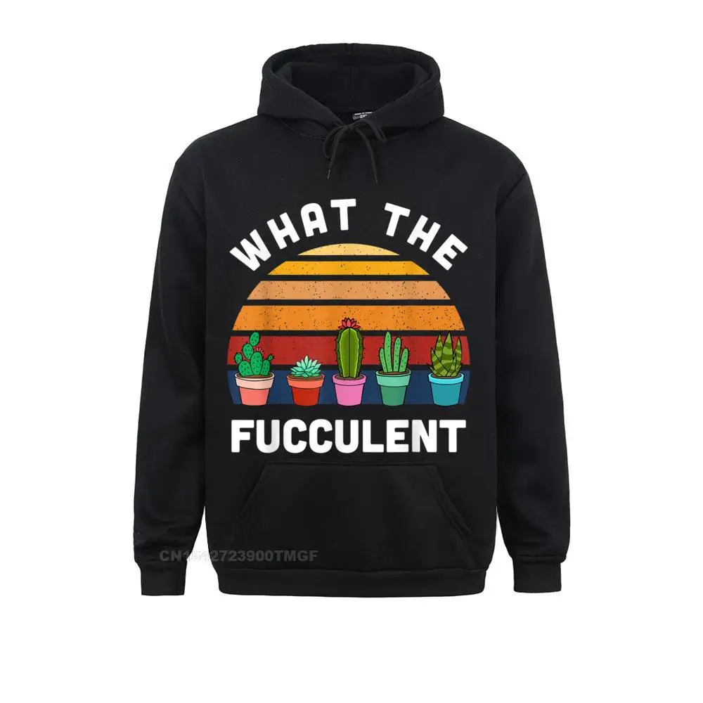 

What The Fucculent Funny Gardening Gift Cactus Succulents Slim Fit Casual Sweatshirts Mens Hoodies Hoods Summer Fall