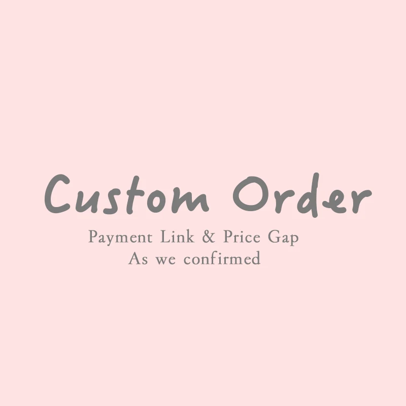 

price FOR custom order 3603