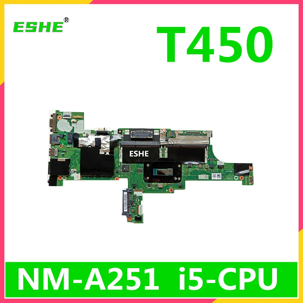 For Lenovo Thinkpad T450 Laptop Mainboard 00HN531 00HN535 00HT728 00HT729 00HN532 NM-A251 Motherboard With I3 I5 I7 5th Gen CPU