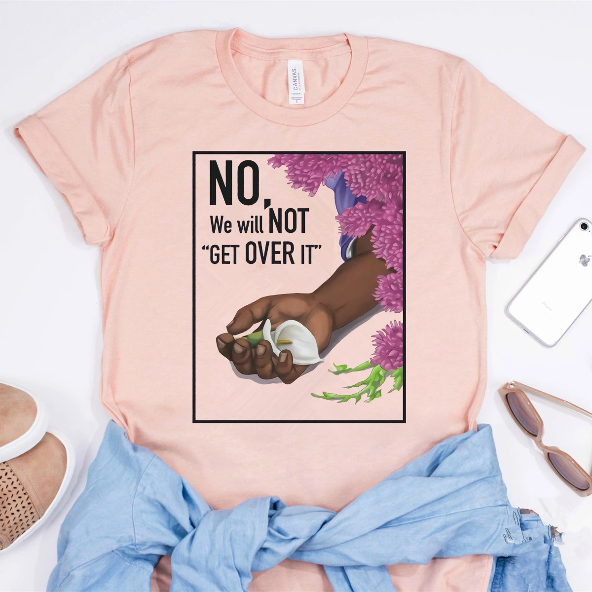 No We Will Not Get Over It T-shirt Women BLM Shirt Civil Rights Protest Shirt Social Justice Tees Black Lives Matter Shirts