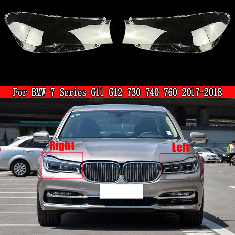 

Car Headlamp Lens For BMW 7 Series G11 G12 730 740 760 2017 2018 Headlight glass transparent lampshade lamp shell Cover