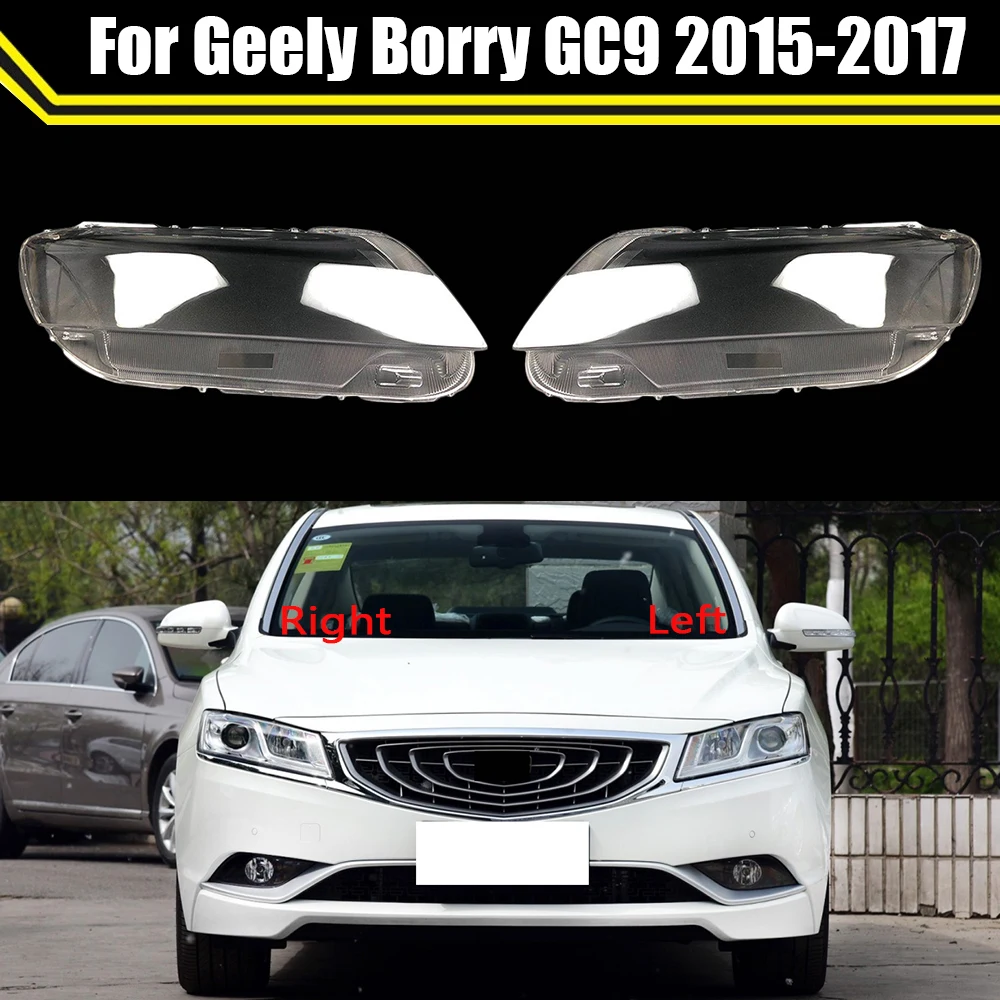 Headlight Shell Lamp Shade Transparent Cover Headlight Glass Headlamp Lens Cover Lampshade For Geely Borry GC9 2015 2016 2017