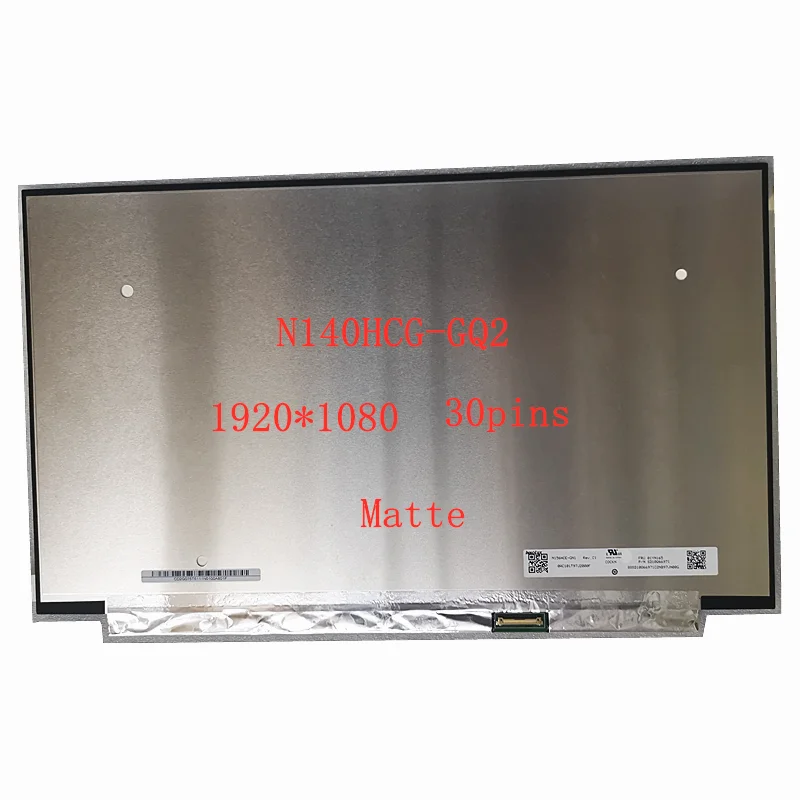 

N140HCG-GQ2 N140HCG-GR2 1920X1080 FHD IPS 72% NTSC eDP 30pins Laptop LCD Screen panel matrix replacement FOR LENOVO