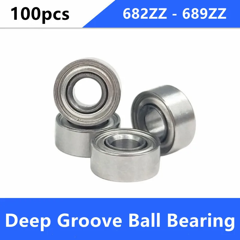 

100pcs 682ZZ 683ZZ 684ZZ 685ZZ 686ZZ 687ZZ 688ZZ 689ZZ deep groove ball bearing shielded 682 683 684 685 686 687 688 689 ZZ Z