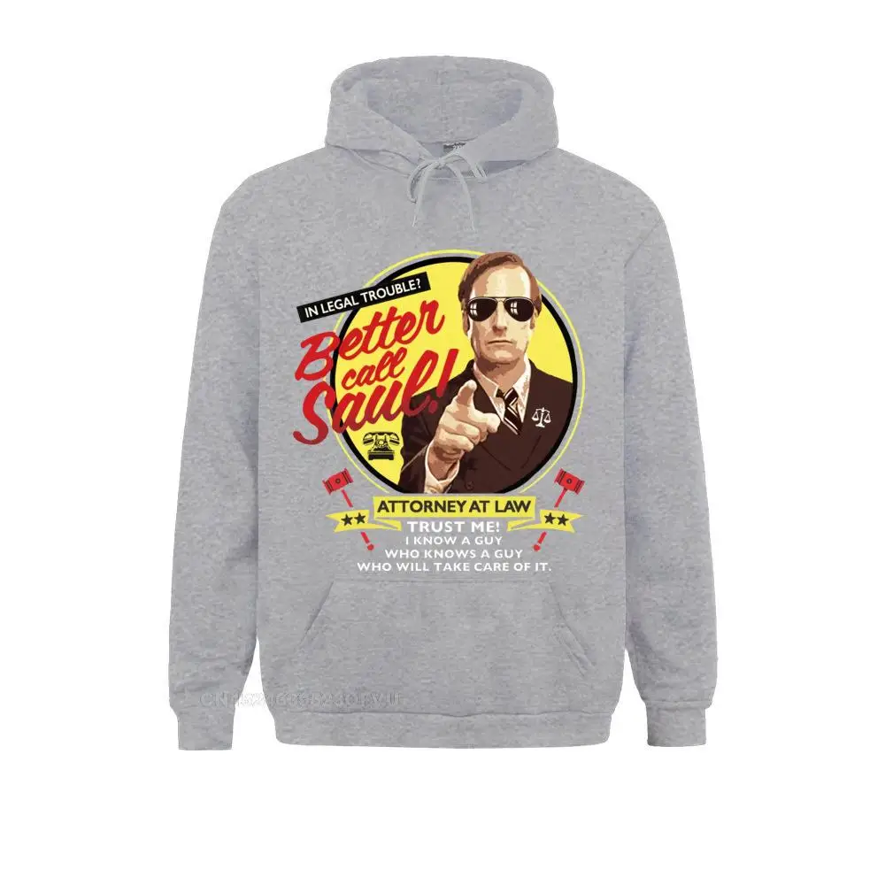 Novelty Pullover Hoodie If You're Gonna Make That Call You Better Call Saul Hoodie Men Crewneck Cotton Hoodies Gift Clothes