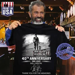 Mad Max 2 40Th Anniversary 1981 2021 Mel Gibson Thank You For The Memories Shirt Tee Shirt