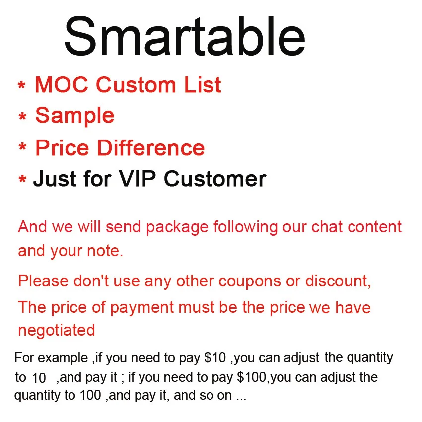 

Smartable MOC Custom List /Sample /Price difference Link Building Block Parts Toys Just for VIP Customer